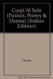 Corpi Al Sole (Fiction, Poetry & Drama)