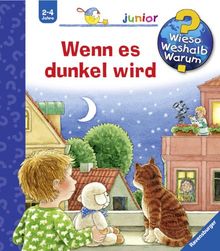 Wieso? Weshalb? Warum? - junior 28: Wenn es dunkel wird