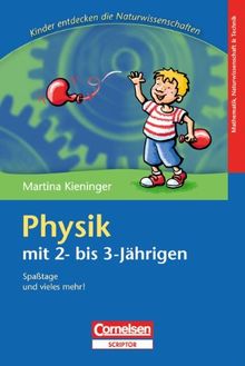 Physik mit 2- bis 3-Jährigen: Spaßtage und vieles mehr