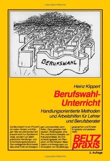 Berufswahl - Unterricht (Book on Demand) (Beltz Praxis)