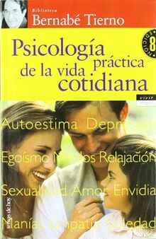 Psicología práctica de la vida cotidiana (Vivir Mejor)