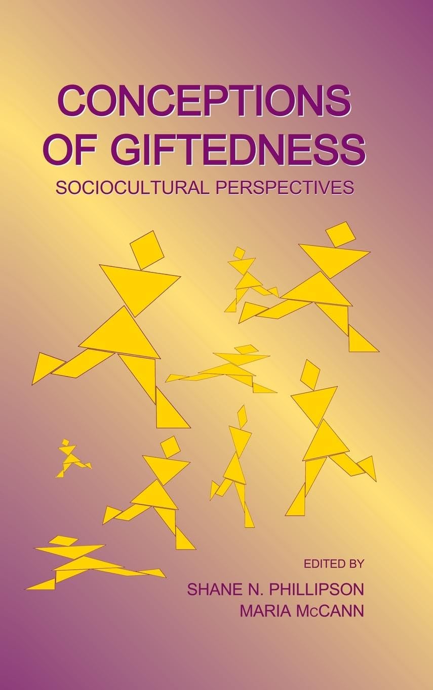 Conceptions of Giftedness: Socio-Cultural Perspectives