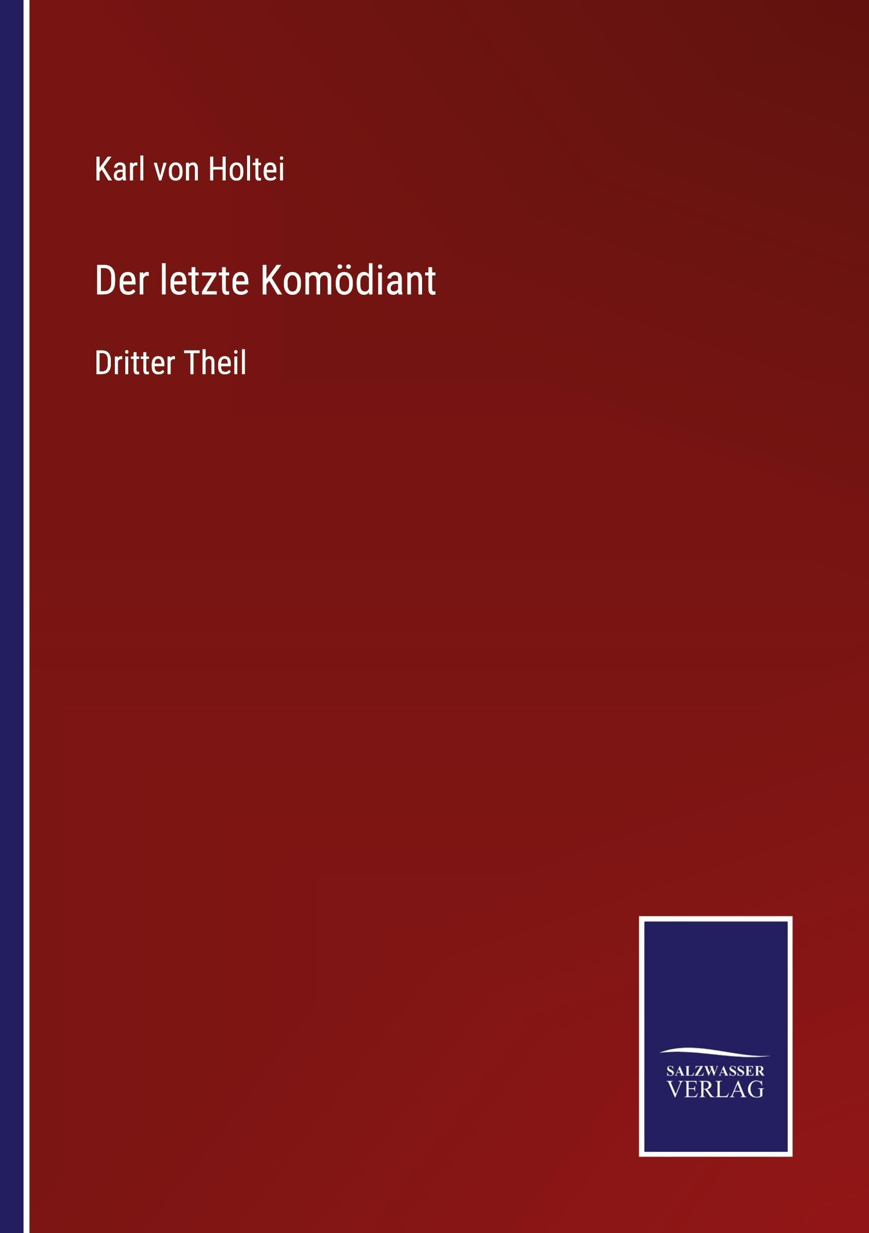 Der letzte Komödiant: Dritter Theil
