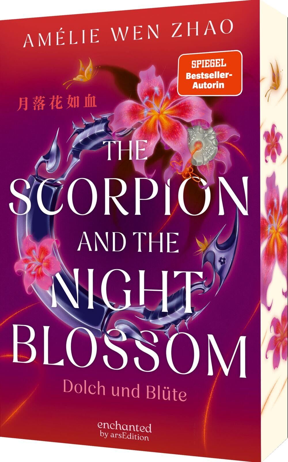 Wen Zhao, Amélie: The Scorpion and the Night Blossom - Dolch und Blüte (The Three Realms 1)
