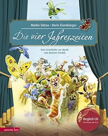 Die vier Jahreszeiten: Eine Geschichte zur Musik von Antonio Vivaldi (Musikalisches Bilderbuch mit CD)