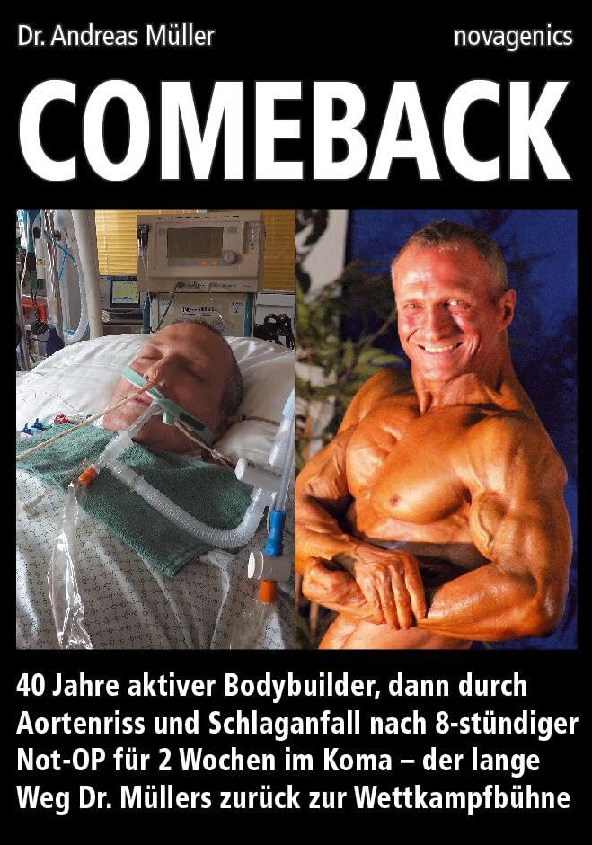 Comeback: 40 Jahre aktiver Bodybuilder, dann durch Aortenriss und Schlaganfall nach 8-stündiger Not-OP für 2 Wochen im Koma – der lange Weg Dr. Müllers zurück zur Wettkampfbühne