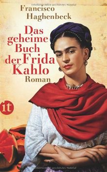 Das geheime Buch der Frida Kahlo: Roman (insel taschenbuch)