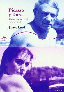 Picasso y Dora : una memoria personal (Trayectos Vidas y letras)