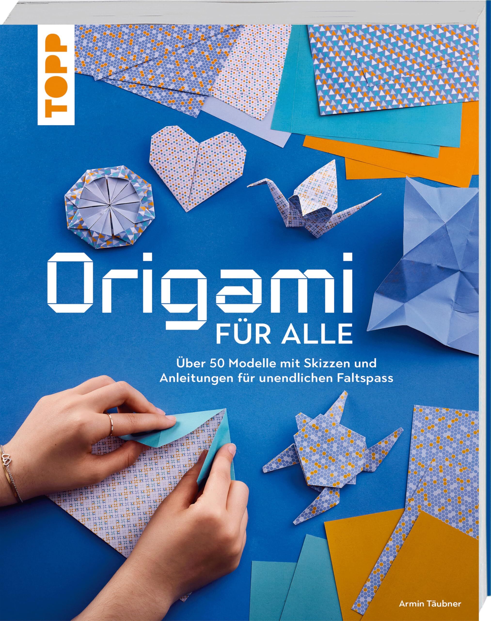 Täubner, Armin: Origami für alle