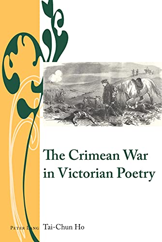 The Crimean War in Victorian Poetry (Writing and Culture in the Long Nineteenth Century, Band 9)