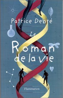 Le roman de la vie