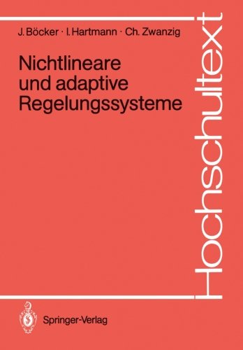 Nichtlineare und Adaptive Regelungssysteme (Hochschultext)