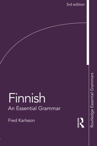 Fred Karlsson Finnish, An Essential Grammar (Routledge Essential Grammars)