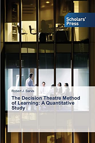 The Decision Theatre Method of Learning: A Quantitative Study