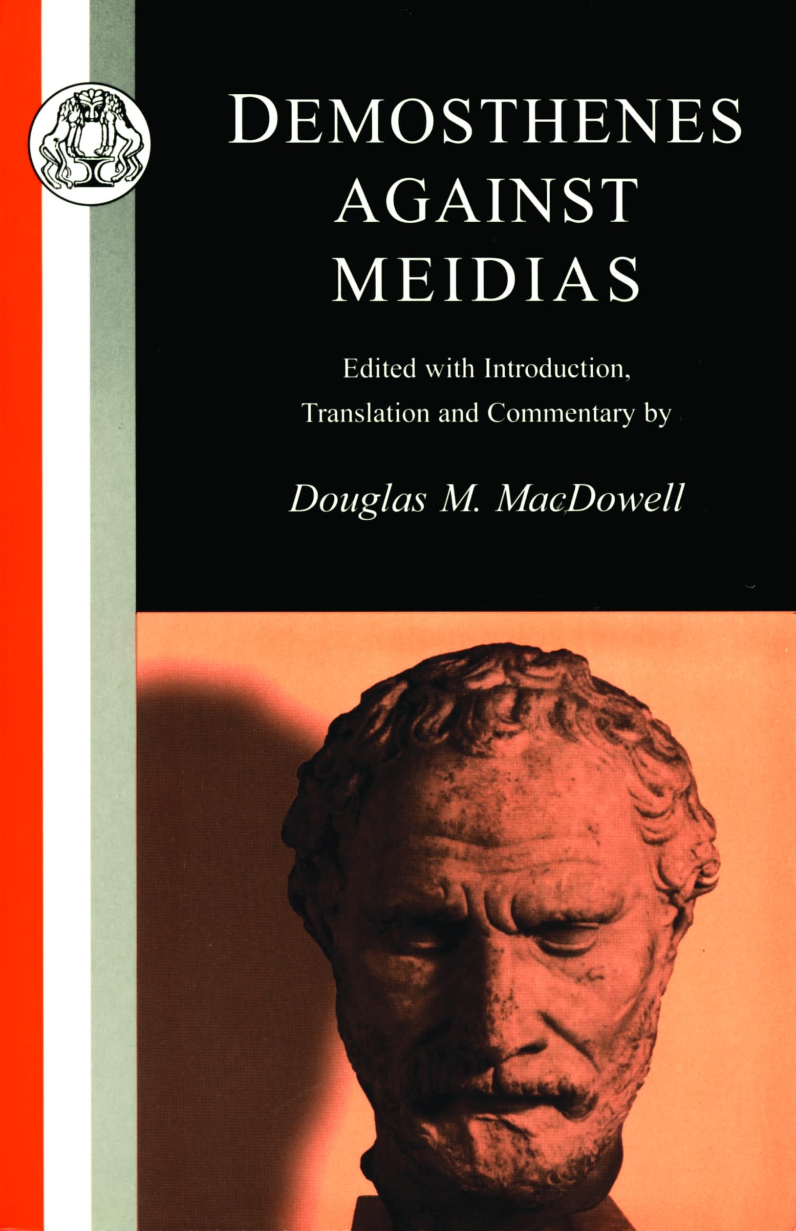 Demosthenes: Against Meidias (Classic Commentaries)