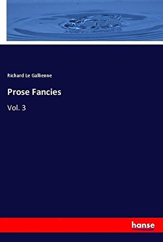 Prose Fancies: Vol. 3