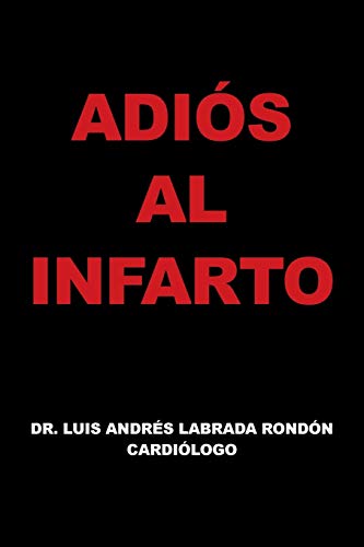 Adiós al Infarto