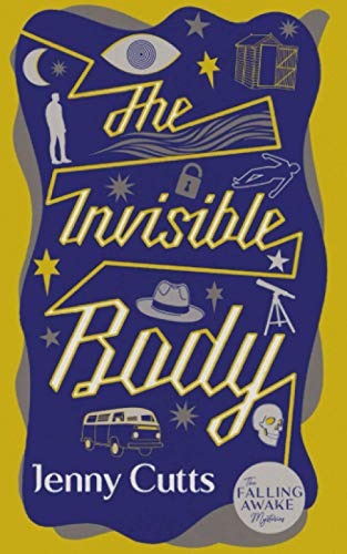 The Invisible Body (The Falling Awake Mysteries, Band 1)