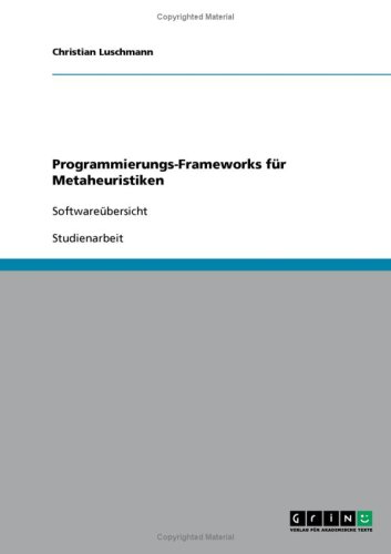 Programmierungs-Frameworks für Metaheuristiken: Softwareübersicht