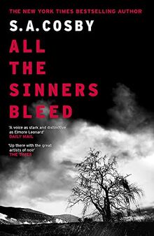 All The Sinners Bleed: the new thriller from the award-winning author of RAZORBLADE TEARS