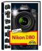 Nikon D80, Nikon Community Buchtipp, Fotobuch und Wegweiser zur Bedienung für Kamera und Software