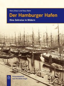 Der Hamburger Hafen: Eine Zeitreise in Bildern