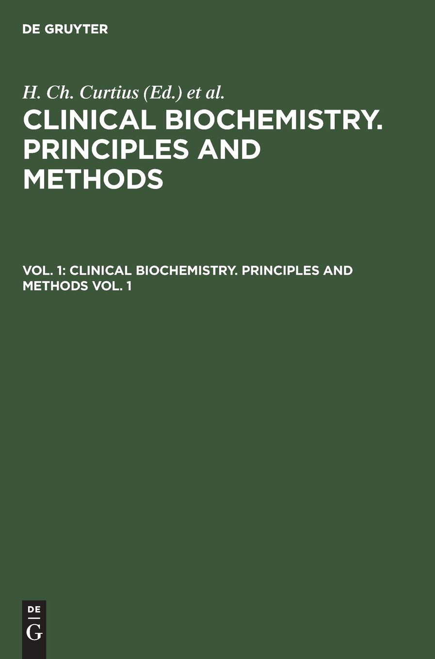 Clinical biochemistry. Principles and methods. Vol. 1