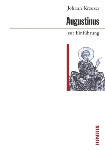 Johann Kreuzer Augustinus Zur Einführung