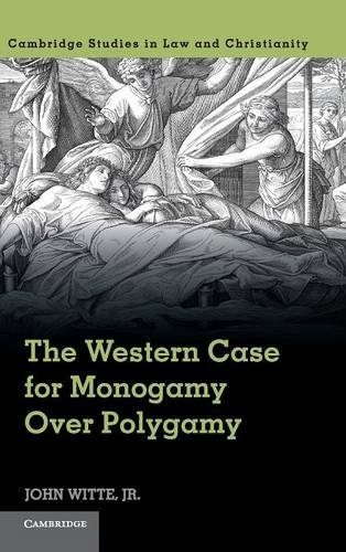 The Western Case for Monogamy over Polygamy (Law and Christianity)