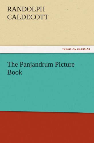 The Panjandrum Picture Book (TREDITION CLASSICS)
