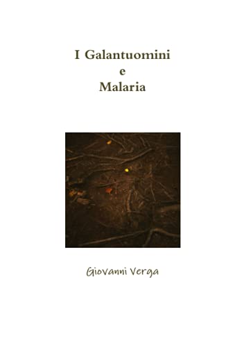 I Galantuomini e Malaria