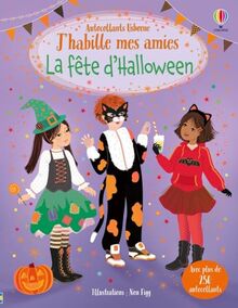 J'habille mes amies : La fête d'Halloween : Dès 5 ans