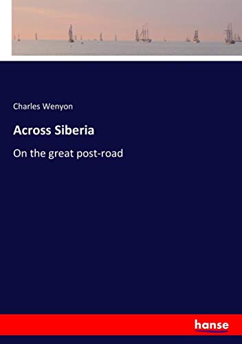 Across Siberia: On the great post-road