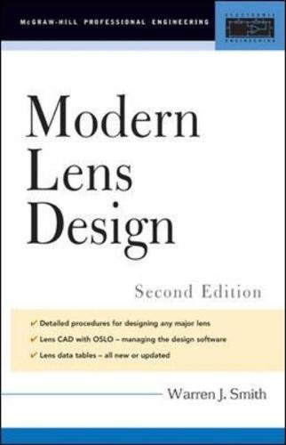 Modern Lens Design (McGraw-Hill Professional Engineering)