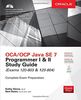 OCP Java SE 7 Programmer Study Guide (Oca/Ocp Java 7 Programmer I & II Study Guide)