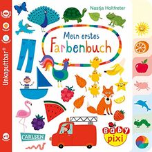 Baby Pixi (unkaputtbar) 79: Mein erstes Farbenbuch (79)