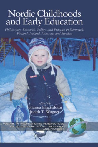 Nordic Childhoods and Early Education: Philosophy, Research, Policy and Practice in Denmark, Finland, Iceland, Norway, and Sweden (Hc) (International ... Educational Policy, Research, And Practice)