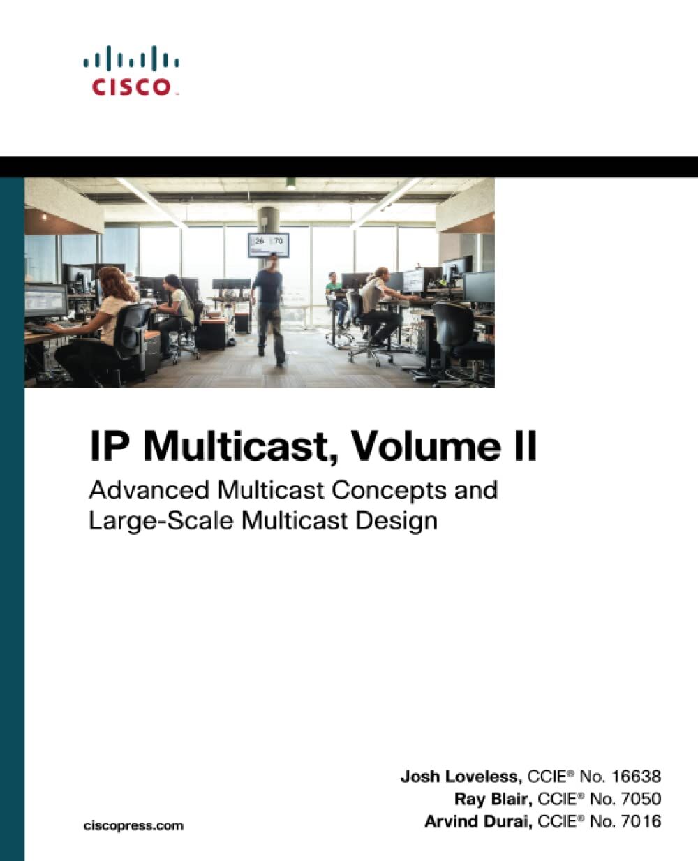 IP Multicast: Advanced Multicast Concepts and Large-Scale Multicast Design, Volume 2