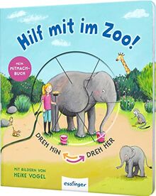 Dreh hin – Dreh her: Hilf mit im Zoo!: Mitmach-Pappebuch mit Verwandlungsseiten