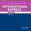 International Express: Beginner: Class Audio CD (International Express Third Edition)