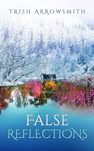 False Reflections (Altered Views, Band 2)