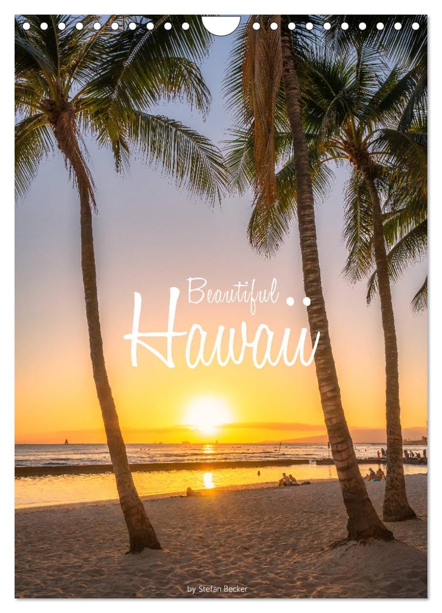 Beautiful Hawaii (Wall Calendar 2026 DIN A4 portrait), CALVENDO 12 Month Wall Calendar: Island paradise in the Pacific Ocean