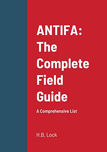 Lock, H. B. Antifa, The Complete Field Guide, A Comprehensive List