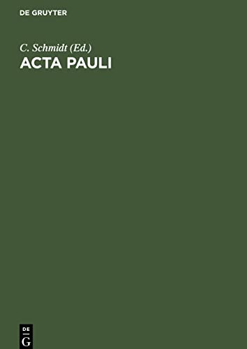 Acta Pauli: Aus der Heidelberger koptischen Papyrushandschrift Nr. 1