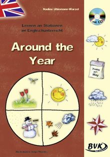 Lernen an Stationen im Englischunterricht - Around the year inkl. CD