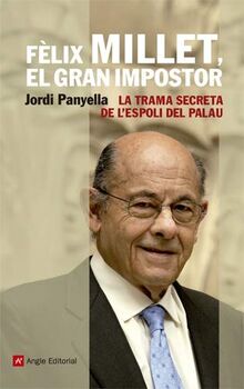 Fèlix Millet, el gran impostor : La trama secreta de l'espoli del Palau (El fil d'Ariadna, Band 49)