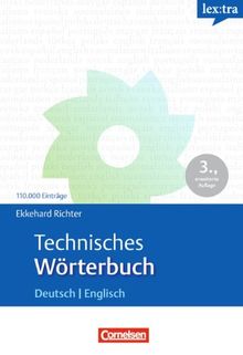 Lextra - Englisch - Fachwörterbücher: Technisches Wörterbuch: Maschinenbau, Anlagentechnik, Umwelttechnik. Deutsch-Englisch: Maschinenbau, Anlagentechnik, Umwelttechnik. Mit ca. 100.000 Einträgen