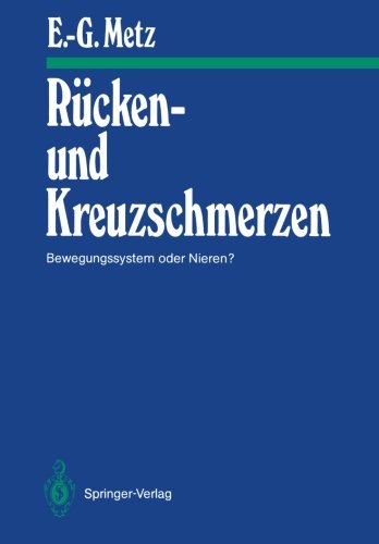 Rücken- und Kreuzschmerzen: Bewegungssystem oder Nieren? (Manuelle Medizin)