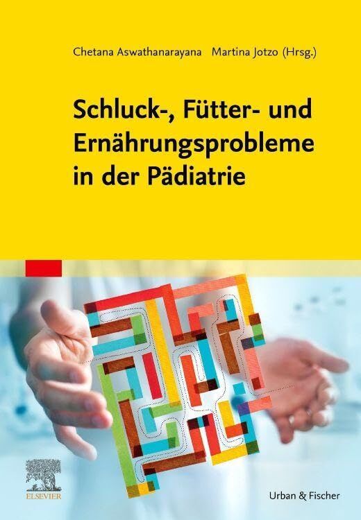 Schluck-, Fütter- und Ernährungsprobleme in der Pädiatrie
