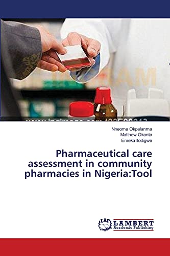 Pharmaceutical care assessment in community pharmacies in Nigeria:Tool